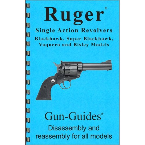 Ruger Single Action Revolver Assembly and Disassembly Guide erbjuder detaljerade scheman, steg-för-steg-instruktioner och tips från branschexperter för enkel montering och demontering.